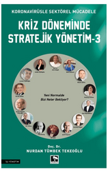 Nurdan Tümbek Tekeoğlu - Kriz Döneminde Stratejik Yönetim-3 Nurdan Tümbek Tekeoğlu - Kriz Döneminde Stratejik Yönetim-3