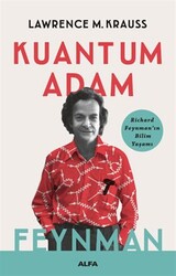 Lawrence M. Krauss - Kuantum Adam: Feynman Lawrence M. Krauss - Kuantum Adam: Feynman