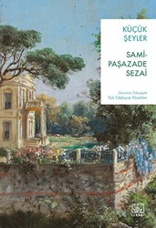 Samipaşazade Sezai - Küçük Şeyler Samipaşazade Sezai - Küçük Şeyler