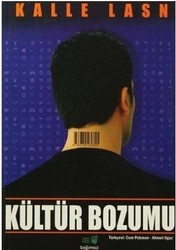 Kalle Lasn - Kültür Bozumu Kalle Lasn - Kültür Bozumu