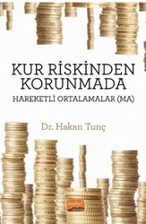 Hakan Tunç - Kur Riskinden Korunmada Hareketli Ortalamalar (MA) Hakan Tunç - Kur Riskinden Korunmada Hareketli Ortalamalar (MA)