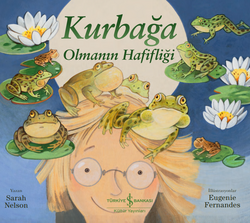 Sarah Nelson - Kurbağa Olmanın Hafifliği Sarah Nelson - Kurbağa Olmanın Hafifliği