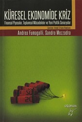 Andrea Fumagalli,Sandro Mezzadra - Küresel Ekonomide Kriz Andrea Fumagalli,Sandro Mezzadra - Küresel Ekonomide Kriz