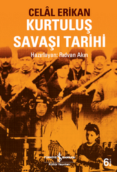 Celal Erikan - Kurtuluş Savaşı Tarihi Celal Erikan - Kurtuluş Savaşı Tarihi