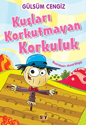Gülsüm Cengiz - Kuşları Korkutmayan Korkuluk Gülsüm Cengiz - Kuşları Korkutmayan Korkuluk