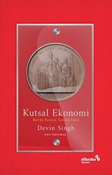 Devin Singh - Kutsal Ekonomi: Batı’da Paranın Teolojik Gücü Devin Singh - Kutsal Ekonomi: Batı’da Paranın Teolojik Gücü