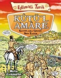 Metin Özdamarlar - Kutül Amare - Eğlenceli Tarih 20 Metin Özdamarlar - Kutül Amare - Eğlenceli Tarih 20