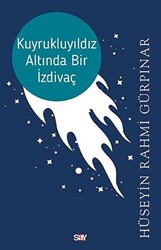 Hüseyin Rahmi Gürpınar - Kuyrukluyıldız Altında Bir İzdivaç Hüseyin Rahmi Gürpınar - Kuyrukluyıldız Altında Bir İzdivaç
