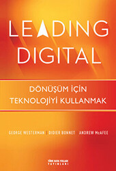 Andrew McFee , Didier Bonnet , George Westerman - Leading Digital Andrew McFee , Didier Bonnet , George Westerman - Leading Digital