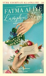 Fatma Aliye Topuz - Levayih-i Hayat Hayattan Sahneler Fatma Aliye Topuz - Levayih-i Hayat Hayattan Sahneler
