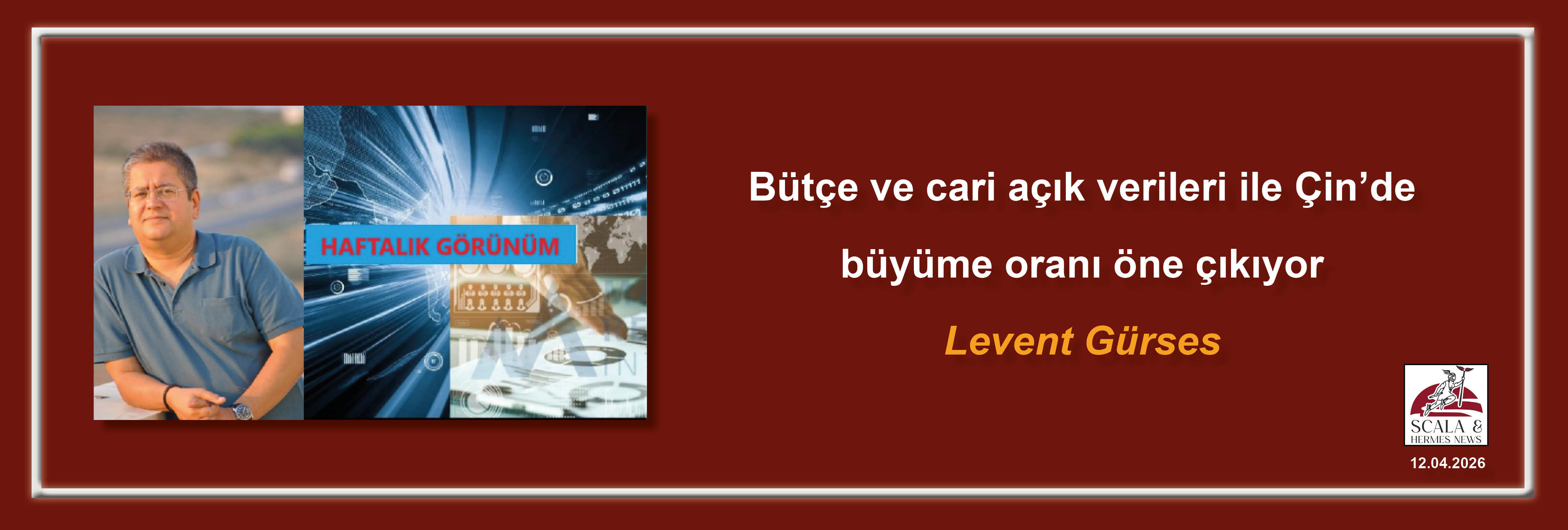 levent-gurses-butce-ve-cari-acik-verileri-ile-cinde-buyume-orani-one-cikiyor