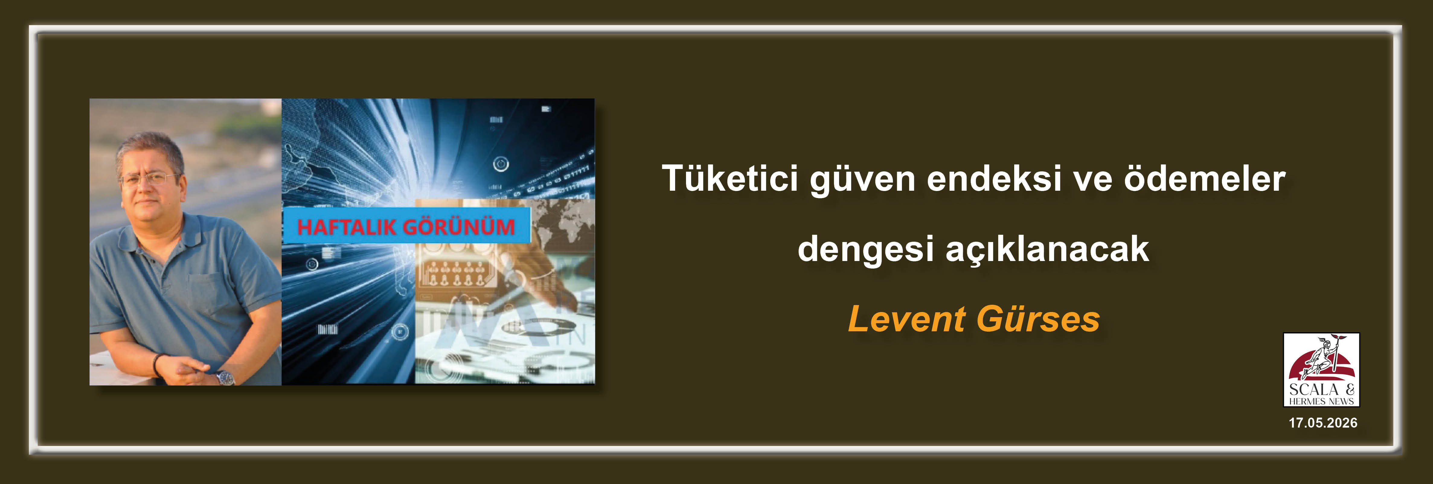 levent-gurses-tuketici-guven-endeksi-ve-odemeler-dengesi-aciklanacak
