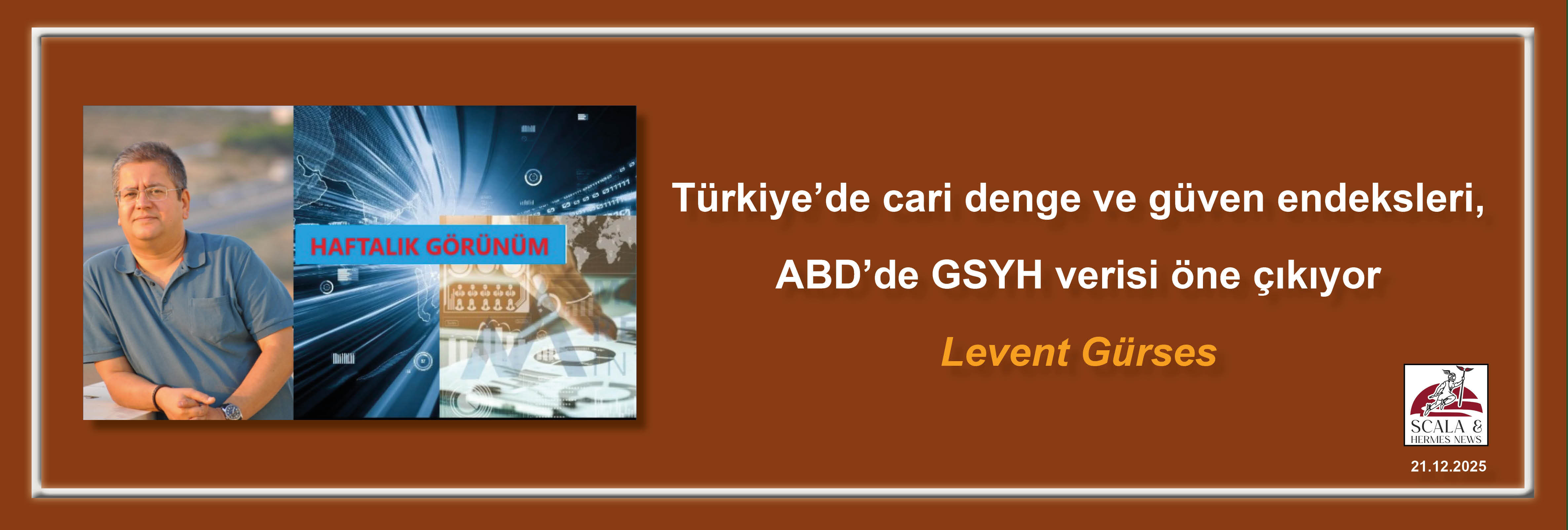 levent-gurses-turkiyede-cari-denge-ve-guven-endeksleri-abdde-gsyh