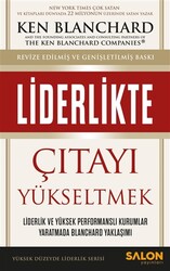 Ken Blanchard - Liderlikte Çıtayı Yükseltmek Ken Blanchard - Liderlikte Çıtayı Yükseltmek