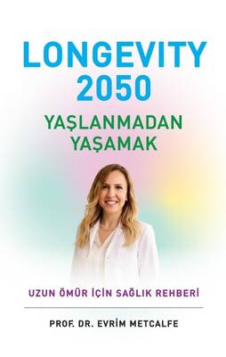 Longevity 2050 - Yaşlanmadan Yaşamak