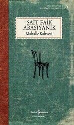 Sait Faik Abasıyanık - Mahalle Kahvesi Sait Faik Abasıyanık - Mahalle Kahvesi