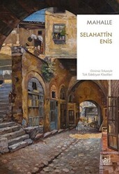 Selahattin Enis - Mahalle Selahattin Enis - Mahalle