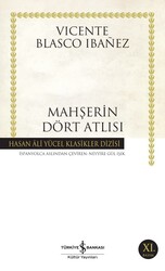 Vicente Blasco Ibanez - Mahşerin Dört Atlısı Vicente Blasco Ibanez - Mahşerin Dört Atlısı