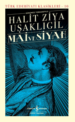 Halit Ziya Uşaklıgil - Mai ve Siyah Halit Ziya Uşaklıgil - Mai ve Siyah