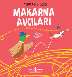Morag Hood - Makarna Avcıları Morag Hood - Makarna Avcıları