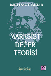 Mehmet Selik - Marksist Değer Teorisi Mehmet Selik - Marksist Değer Teorisi