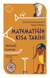 Mickael Launay - Matematiğin Kısa Tarihi Mickael Launay - Matematiğin Kısa Tarihi