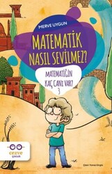 Merve Uygun - Matematik Nasıl Sevilmez? - Matematiğin Kaç Canı Var? 3 Merve Uygun - Matematik Nasıl Sevilmez? - Matematiğin Kaç Canı Var? 3