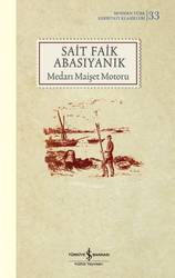 Sait Faik Abasıyanık - Medarı Maişet Motoru Sait Faik Abasıyanık - Medarı Maişet Motoru