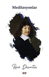 Rene Descartes - Meditasyonlar Rene Descartes - Meditasyonlar