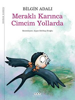 Meraklı Karınca Cimcim Yollarda