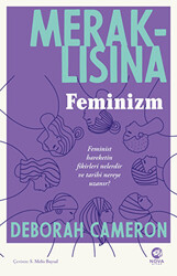 Deborah Cameron - Meraklısına Feminizm Deborah Cameron - Meraklısına Feminizm