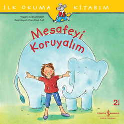 Eva Lohmann - Mesafeyi Koruyalım - İlk Okuma Kitabım Eva Lohmann - Mesafeyi Koruyalım - İlk Okuma Kitabım