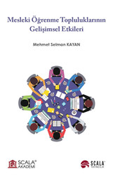 Mehmet Selman Kayan - Mesleki Öğrenme Topluluklarının Gelişimsel Etkileri Mehmet Selman Kayan - Mesleki Öğrenme Topluluklarının Gelişimsel Etkileri