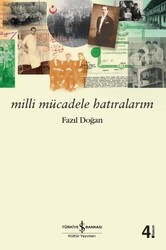 Fazıl Doğan - Milli Mücadele Hatıralarım Fazıl Doğan - Milli Mücadele Hatıralarım