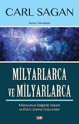 Carl Sagan - Milyarlarca ve Milyarlarca Carl Sagan - Milyarlarca ve Milyarlarca