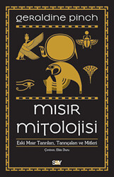 Geraldine Pinch - Mısır Mitolojisi Geraldine Pinch - Mısır Mitolojisi
