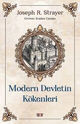 Joseph R. Strayer - Modern Devletin Kökenleri Joseph R. Strayer - Modern Devletin Kökenleri
