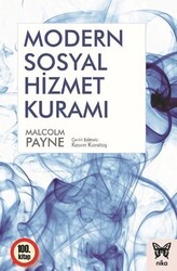 Malcolm Payne - Modern Sosyal Hizmet Kuramı Malcolm Payne - Modern Sosyal Hizmet Kuramı