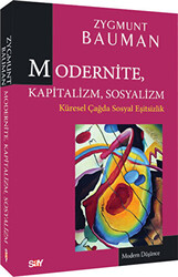 Zygmunt Bauman - Modernite, Kapitalizm, Sosyalizm Zygmunt Bauman - Modernite, Kapitalizm, Sosyalizm