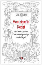 Saul Frampton - Montaigne’in Kedisi Saul Frampton - Montaigne’in Kedisi