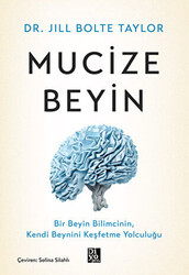 Jill Bolte Taylor - Mucize Beyin Jill Bolte Taylor - Mucize Beyin