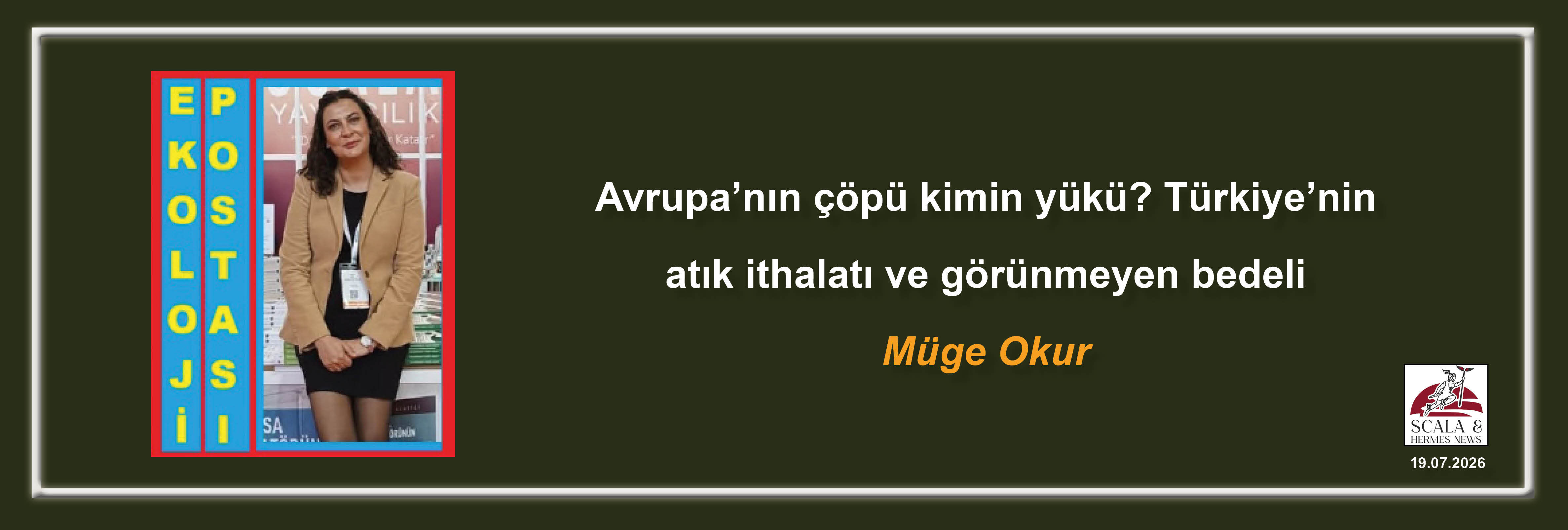 muge-okur-avrupanin-copu-kimin-yuku-turkiyenin-atik-ithalati-ve-gorunmeyen-bedeli