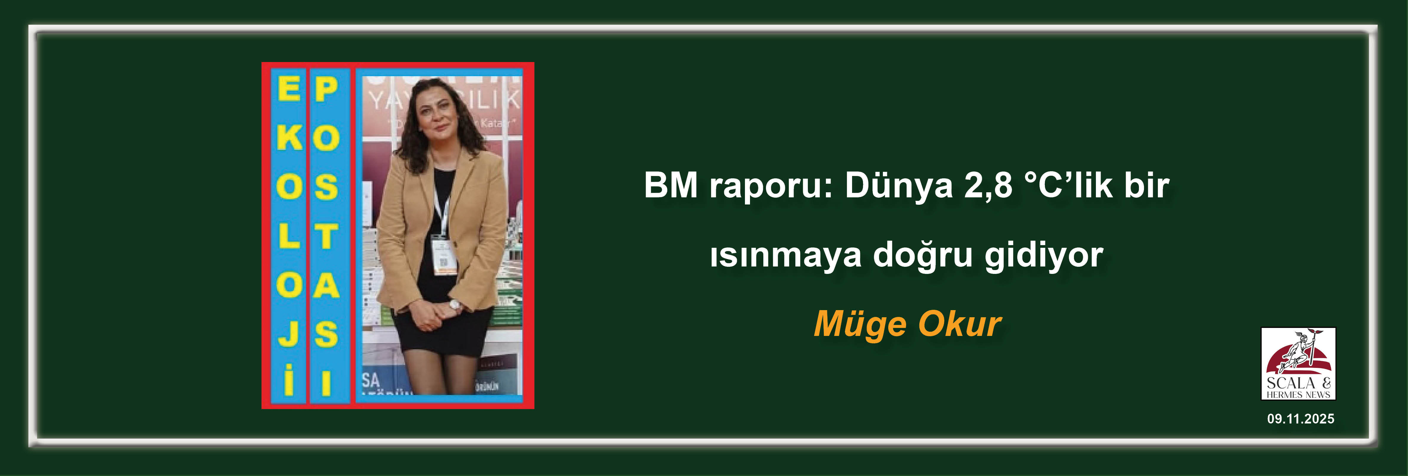 muge-okur-bm-raporu-dunya-28-clik-bir-isinmaya-dogru-gidiyor