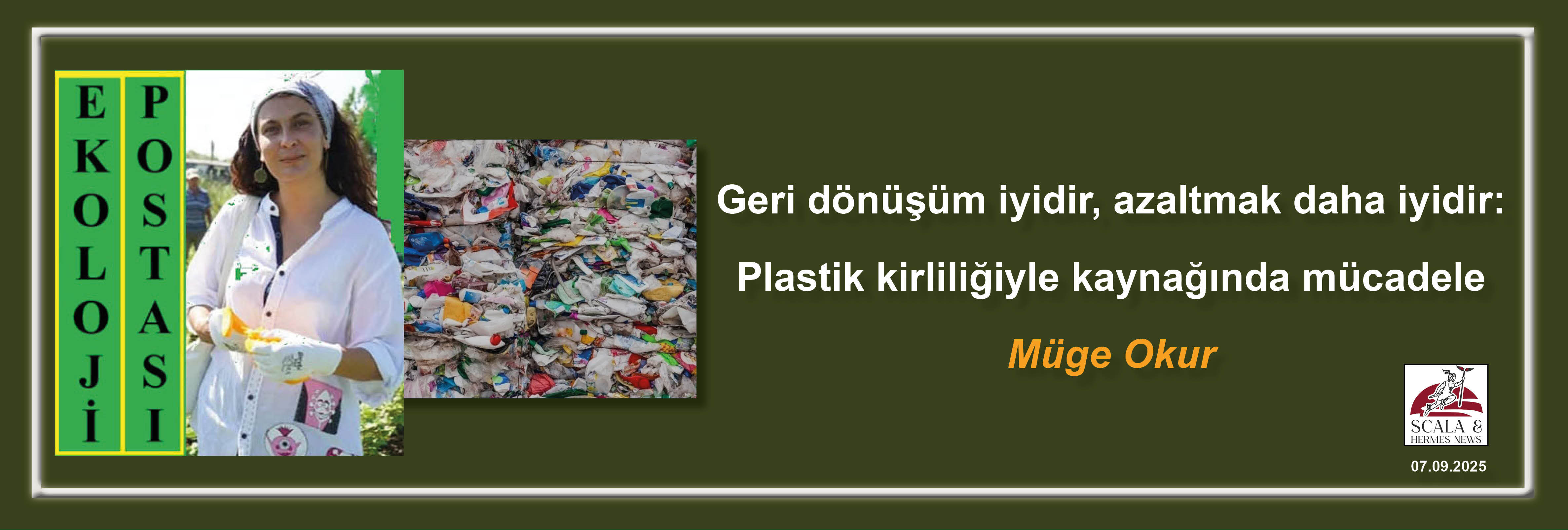 muge-okur-geri-donusum-iyidir-azaltmak-daha-iyidir-plastik-kirliligiyle-kaynaginda-mucadele