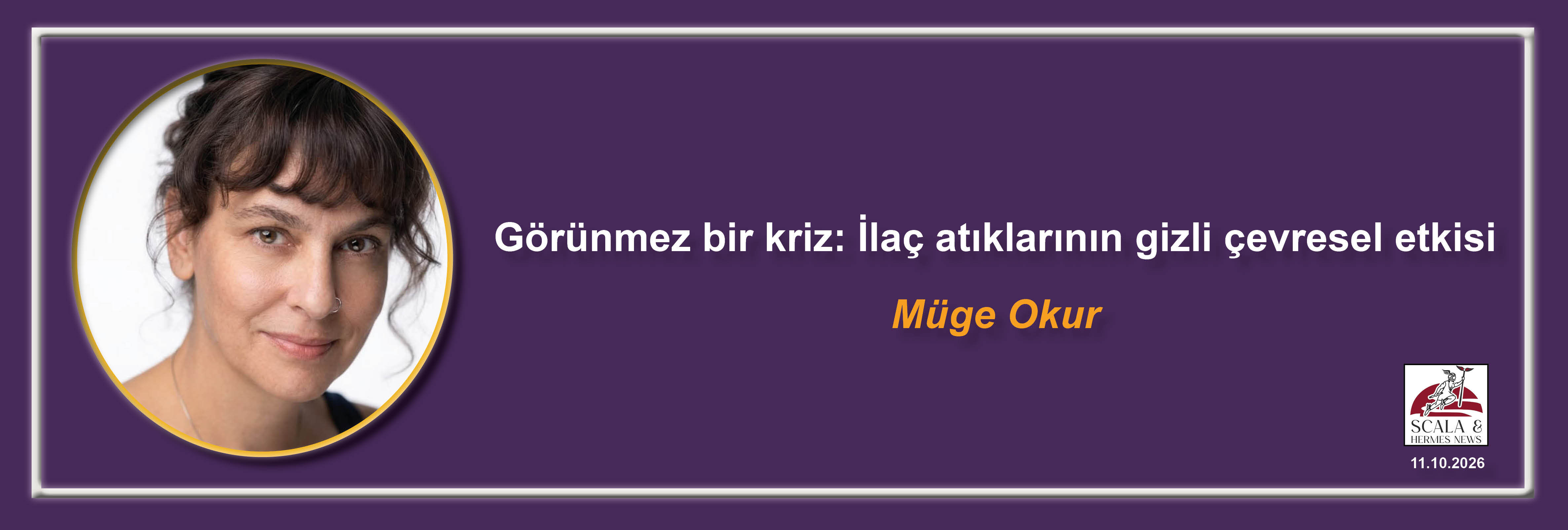muge-okur-gorunmez-bir-kriz-ilac-atiklarinin-gizli-cevresel-etkisi