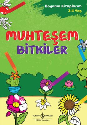 Muhteşem Bitkiler - Boyama Kitaplarım 3 - 4 Yaş