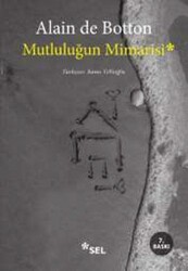 Alain de Botton - Mutluluğun Mimarisi Alain de Botton - Mutluluğun Mimarisi