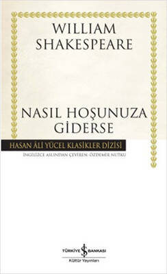 NASIL HOŞUNUZA GİDERSE