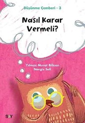 Nergis Seli , Yılmaz Murat Bilican - Nasıl Karar Vermeli? - Düşünme Çemberi 3 Nergis Seli , Yılmaz Murat Bilican - Nasıl Karar Vermeli? - Düşünme Çemberi 3