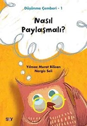 Nergis Seli , Yılmaz Murat Bilican - Nasıl Paylaşmalı? - Düşünme Çemberi 1 Nergis Seli , Yılmaz Murat Bilican - Nasıl Paylaşmalı? - Düşünme Çemberi 1